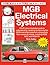 MGB Electricals Systems by Rick  Astley