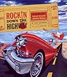 Rockin' Down the Highway: The Cars and People That Made Rock Roll