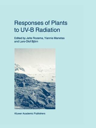 Advances in Vegetation Science, Volume 18: Responses of Plants to UV-B Radiation