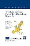 Trends in European Forest Tree Physiology Research: Cost Action E6: EUROSILVA