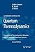 Quantum Thermodynamics: Emergence of Thermodynamic Behavior Within Composite Quantum Systems (Lecture Notes in Physics, 784)