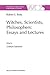 Witches, Scientists, Philosophers: Essays and Lectures (The Western Ontario Series in Philosophy of Science)