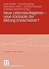 Neue Lebenslaufregimes - neue Konzepte der Bildung Erwachsener? (Bildung und Arbeit) (German Edition)
