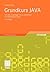 Grundkurs JAVA. Von den Grundlagen bis zu Datenbank- und Netzanwendungen