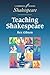 Teaching Shakespeare by Rex Gibson Teaching Shakespeare by Rex Gibson