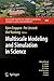 Multiscale Modeling and Simulation in Science by Björn Engquist