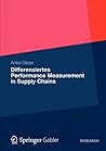 Differenziertes Performance Measurement in Supply Chains (German Edition)