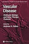 Methods in Molecular Medicine, Volume 30: Vascular Disease: Molecular Biology and Gene Transfer Protocols