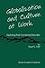 Globalization and Culture at Work: Exploring their Combined Glocality