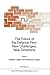 The Future of the Defence Firm: New Challenges, New Directions: New Challenges, New Directions (NATO Science Series D: (closed))