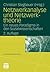 Netzwerkanalyse und Netzwerktheorie: Ein neues Paradigma in den Sozialwissenschaften (Netzwerkforschung, 1) (German Edition)