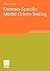Domain-Specific Model-Driven Testing (Software Engineering Research)