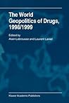 The World Geopolitics of Drugs, 1998/1999