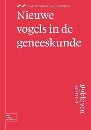 Nieuwe vogels in de Geneeskunde (Bijblijven) (Dutch Edition)
