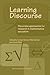 Learning Discourse: Discurs...