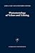 Phenomenology of Values and Valuing (Contributions to Phenomenology)