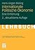Internationale Politische Ökonomie: Eine Einführung (Studienbücher Außenpolitik und Internationale Beziehungen) (German Edition)