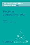 Surveys in Combinatorics, 1999 (London Mathematical Society Lecture Note Series, Series Number 267) Surveys in Combinatorics, 1999 (London Mathematical Society Lecture Note Series, Series Number 267)