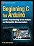 Beginning C for Arduino: Le...