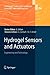 Hydrogel Sensors and Actuators: Engineering and Technology (Springer Series on Chemical Sensors and Biosensors, 6)