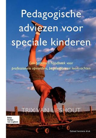 Pedagogische adviezen voor speciale kinderen (Paperback)