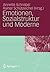 Emotionen, Sozialstruktur und Moderne by Annette Schnabel