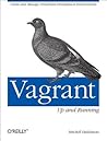 Vagrant by Mitchell Hashimoto