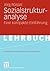 Sozialstrukturanalyse: Eine kompakte Einführung (Studientexte zur Soziologie) (German Edition)