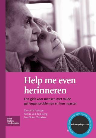 Help me even herinneren: Een gids voor mensen met milde geheugenproblemen en hun naasten (Paperback)
