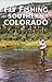 Fly Fishing Southern Colora...