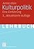Kulturpolitik: Eine Einführung (German Edition)