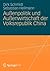 Außenpolitik und Außenwirtschaft der Volksrepublik China by Dirk   Schmidt