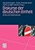 Diskurse der deutschen Einheit by Raj Kollmorgen