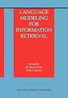 Language Modeling for Information Retrieval (The Information Retrieval Series)