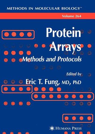 Protein Arrays: Methods and Protocols (Methods in Molecular Biology, 264)