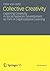 Collective Creativity: Exploring Creativity in Social Network Development as Part of Organizational Learning