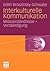 Interkulturelle Kommunikation: Missverständnisse und Verständigung (German Edition)