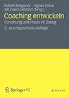 Coaching entwickeln: Forschung und Praxis im Dialog (German Edition)