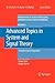 Advanced Topics in System and Signal Theory: A Mathematical Approach (Foundations in Signal Processing, Communications and Networking, 4)