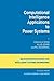 Computational Intelligence Applications to Power Systems (Intelligent Systems, Control and Automation: Science and Engineering, 15)