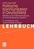 Politische Kommunikation in Deutschland: Medien und Politikvermittlung im demokratischen System (German Edition)