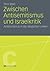 Zwischen Antisemitismus und Israelkritik: Antizionismus in der deutschen Linken (VS College) (German Edition)