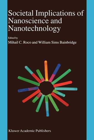 Societal Implications of Nanoscience and Nanotechnology