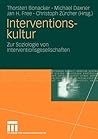 Interventionskultur: Zur Soziologie von Interventionsgesellschaften (German Edition)