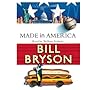 Made in America by Bill Bryson Made in America by Bill Bryson