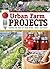 Urban Farm Projects: Making...
