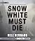 Snow White Must Die