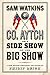 Co. Aytch, or a Side Show of the Big Show by Sam R. Watkins