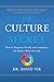 The Culture Secret: How to ...