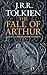 The Fall of Arthur by J.R.R. Tolkien